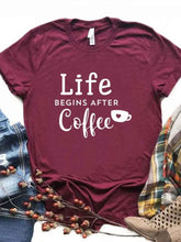 Load image into Gallery viewer, Women T Shirt Life Begins After Coffee Print Tshirt Women Short Sleeve O Neck Loose T-shirt Ladies Causal Tee Shirt Tops
