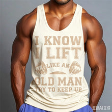 Load image into Gallery viewer, Men I Know I Lift Like An Old Man Graphic Tank Top, Sleeveless Gym Workout Muscle Vest, Casual Fitness Sports Tank Shirt
