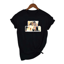 Load image into Gallery viewer, Women's Tshirt Dirty dancing Printing Graphic Aesthetic O Neck Girls Short Sleeve Print Vintage Y2k T Shirt Female Funny Tops

