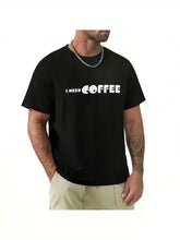 Load image into Gallery viewer, Coffee Quote Graphic Tee
