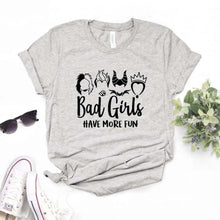 Load image into Gallery viewer, Women T Shirt Bad Girls Have More Fun Print Tshirt Women Short Sleeve O Neck Loose T-shirt Ladies Summer Causal Tee Shirt Tops
