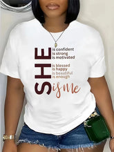 Load image into Gallery viewer, "She Is Me."Women's T-shirt, "strong and Beautiful" Confidence Slogan Design Women Casual Tops Ladies T-Shirt Daily Streetwear
