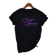 Load image into Gallery viewer, Women's Tshirt Dirty dancing Printing Graphic Aesthetic O Neck Girls Short Sleeve Print Vintage Y2k T Shirt Female Funny Tops
