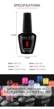 Load image into Gallery viewer, NAILCO 15ml Nail Gel Polish Semi Permanent UV Varnish Nails Art Gel Vernis Manicure TOP BASE Nails Products Supplies Equipment
