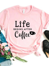 Load image into Gallery viewer, Women T Shirt Life Begins After Coffee Print Tshirt Women Short Sleeve O Neck Loose T-shirt Ladies Causal Tee Shirt Tops
