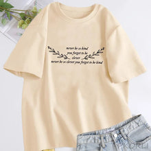 Load image into Gallery viewer, Women's T-shirt Never Be So Clever You Forget To Be Kind Marjorie Lyrics T Shirt Women Cotton Short Sleeve T-shirts Streetwear
